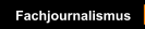 Fachjournalismus